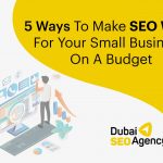 5 ways to make seo work for your small business on a budget