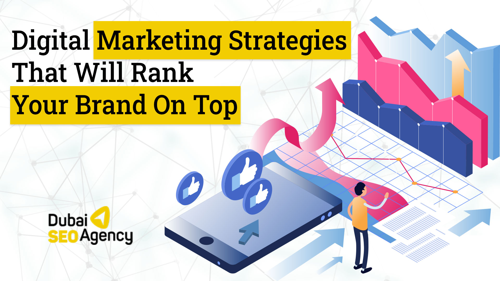 Digital marketing strategies that will rank your brand on top